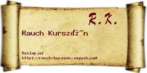Rauch Kurszán névjegykártya